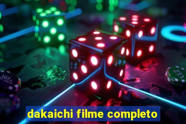 dakaichi filme completo